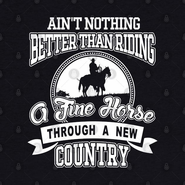 Lonesome dove: Riding a fine horse by AwesomeTshirts